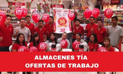 Ofertas de empleo Almacenes Tia – Vacantes disponibles