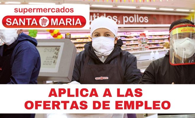 supermercados santa maría trabaja con nosotros