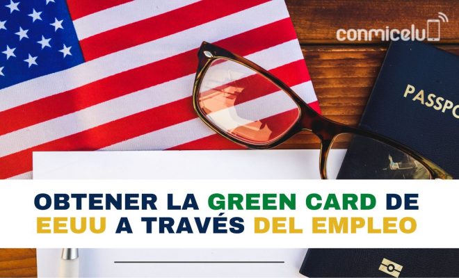 ¿cómo obtener la green card de estados unidos a través del empleo?