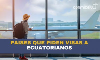 Países que piden Visas a los Ecuatorianos