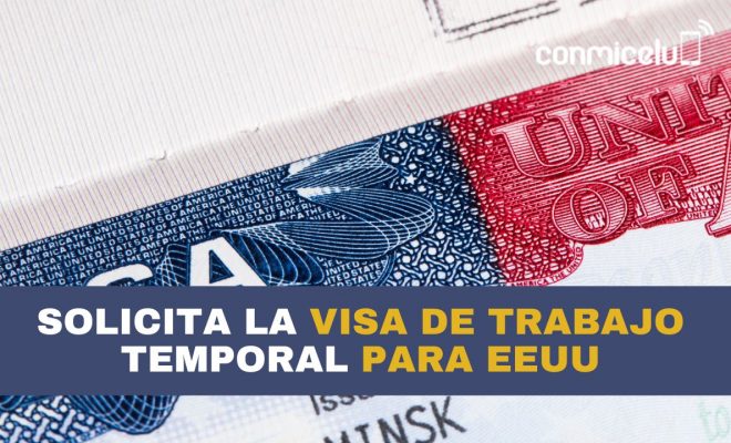 cómo solicitar visas de trabajo temporal 2023 para ee.uu