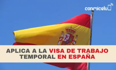 Cómo obtener la Visa de trabajo temporal en España