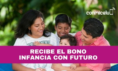 Cómo recibir el Bono Infancia con futuro