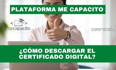 Cómo Obtener el Certificado Digital de los Cursos realizados en la Plataforma Me Capacito