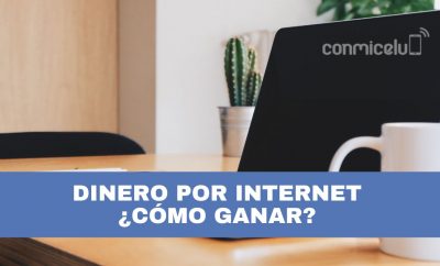 Cómo Ganar Dinero en Internet desde Casa