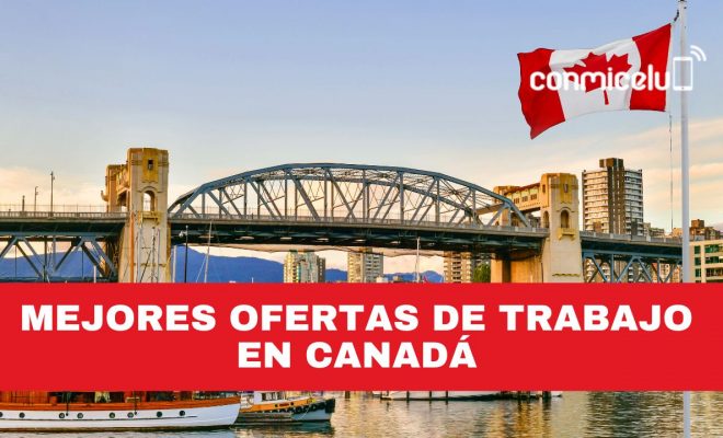 mejores ofertas de trabajo en canadá en 2024 ¿cómo aplicar?