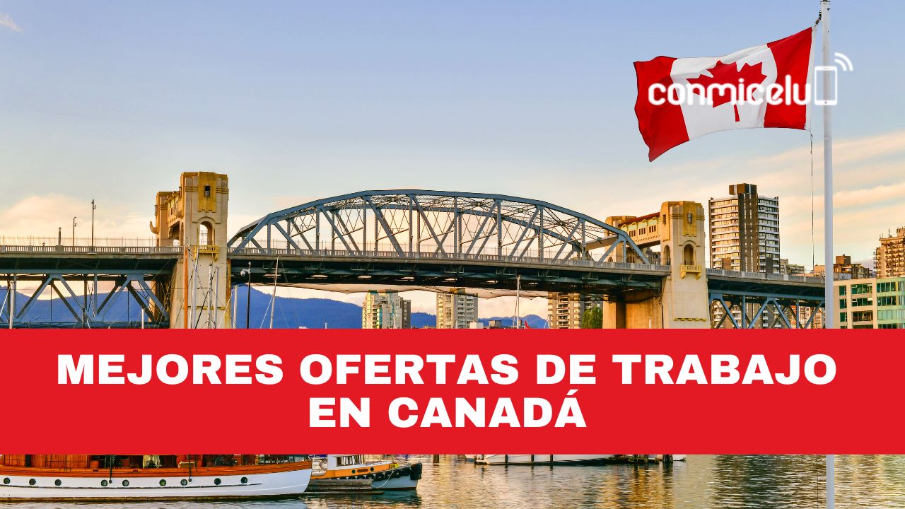 Mejores ofertas de trabajo en Canadá en 2024 ¿Cómo aplicar? Conmicelu