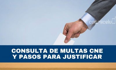 Cómo consultar las Multas CNE y justificar para no pagar