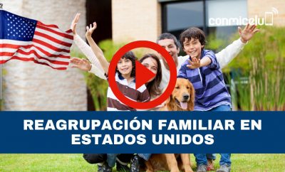 Reagrupación familiar en Estados Unidos