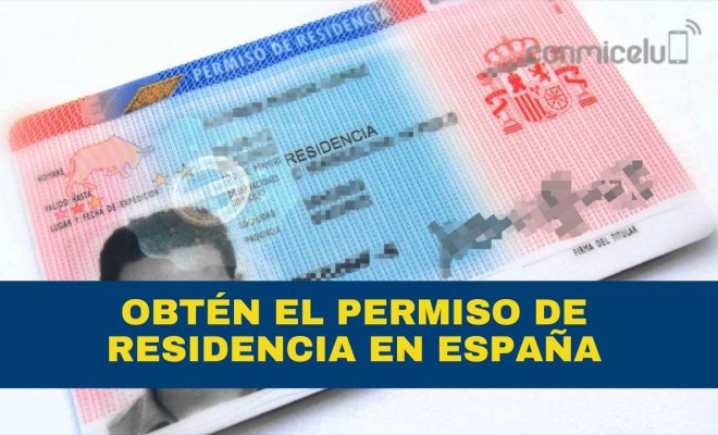 cómo obtener el permiso de residencia en españa: tipos de residencia y requisitos