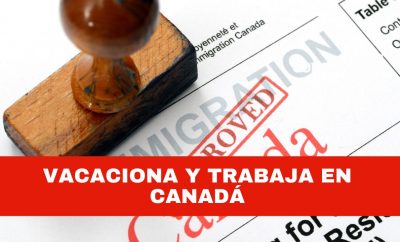 Cómo sacar la Visa Working Holiday para Canadá