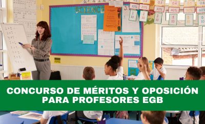 Concurso de méritos y oposición para Docentes de Educación General Básica