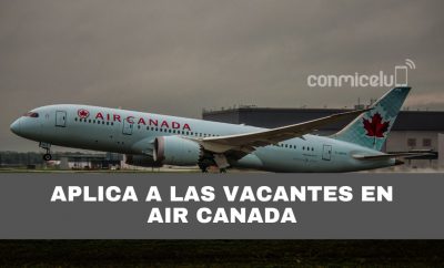 Air Canada está contratando personal que hable español y los salarios superan los $3500 dólares mensuales