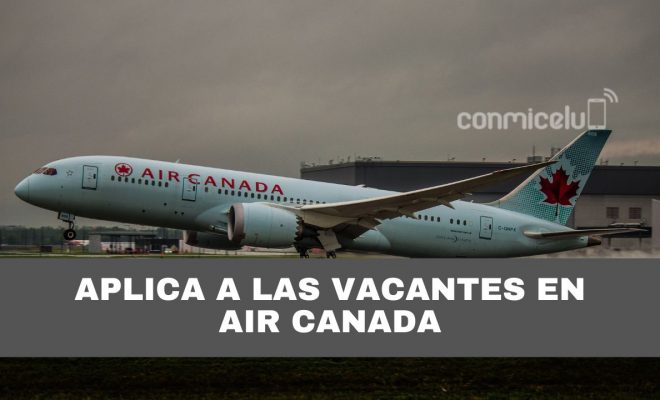 air canada está contratando personal que hable español y los salarios superan los $3500 dólares mensuales