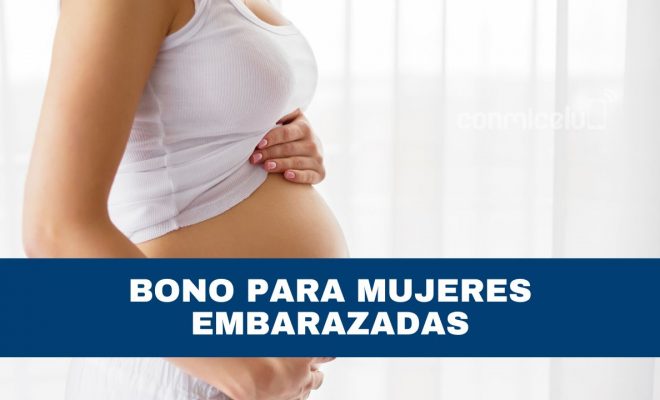 cómo recibir el bono para mujeres embarazadas