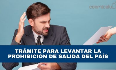 Cómo Realizar el Trámite para Levantar una Prohibición de Salida del País